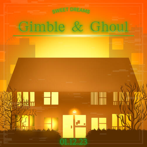 Gimble & Ghoul Episode 1